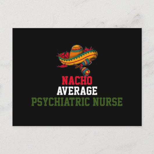 Nacho Average Psychiatric Nurse Postkarte (Vorderseite)