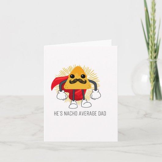 Nacho Average Puns Vatertag Card Karte (Vorderseite)