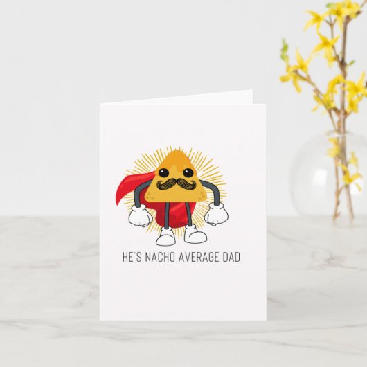 Nacho Average Puns Vatertag Card Karte (Gelbe Blume)