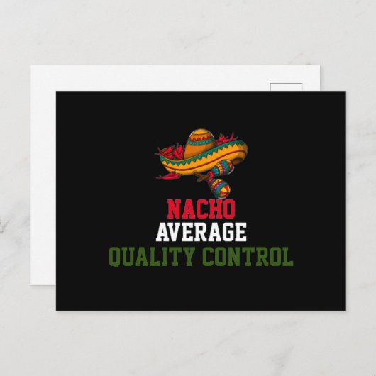 Nacho Average Quality Kontrolle Postkarte (Vorne/Hinten)