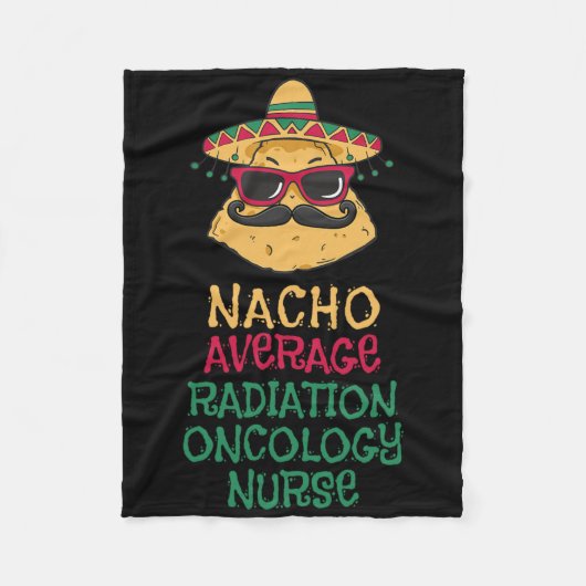 Nacho Average Radiation Oncology Nurse Cinco De Ma Fleecedecke (Vorderseite)