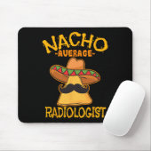 Nacho Average Radiologe Radiology Physician Cinc Mousepad (Mit Mouse)