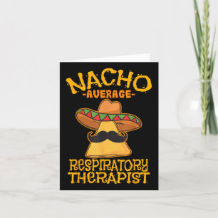 Nacho Average Respiriratory Therapist rt Asthma Ci Karte