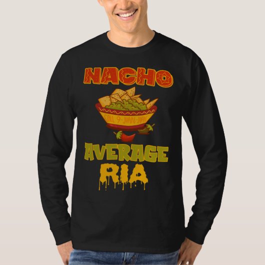 Nacho Average Ria T-Shirt (Vorderseite)