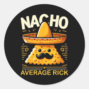 Nacho Average Rick Personalisiert Name Funny mexik Runder Aufkleber