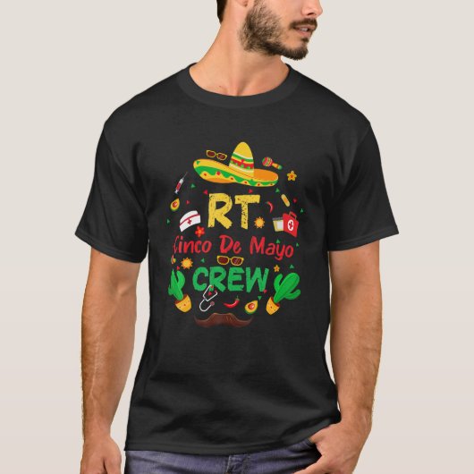 Nacho Average RT Nurse Cinco De Mayo Crew Mexiko T-Shirt (Vorderseite)