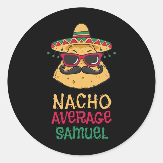 Nacho Average Samuel Vorname Funny Taco Runder Aufkleber (Vorderseite)