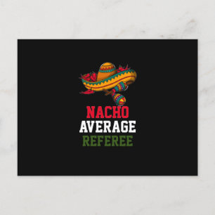 Nacho Average Schiedsrichter Postkarte
