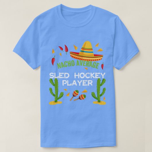 Nacho Average Schlittenhockeyspieler Cinco De Mayo T-Shirt (Design vorne)