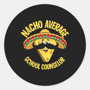 Nacho Average School Counselor Cinco De Ma Runder Aufkleber