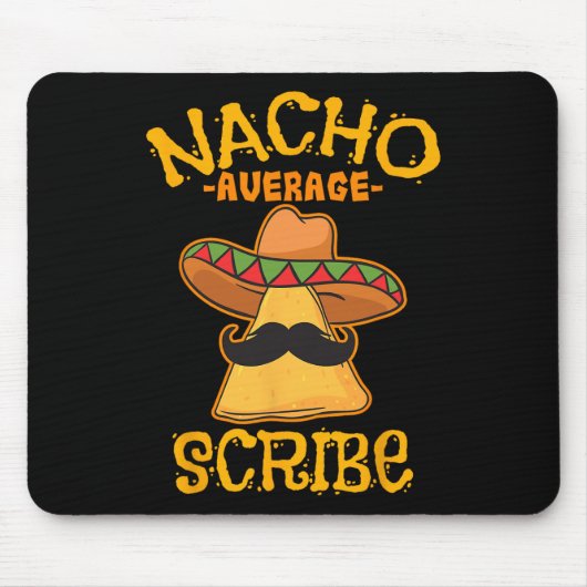 Nacho Average Scribe Mexican Cinco De Mayo Fiesta Mousepad (Vorne)