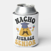 Nacho Average Senior Abschluss Cinco De Mayo GIft Dosenkühler (Kanne Vorderseite)