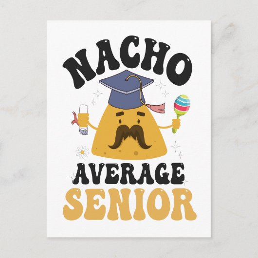 Nacho Average Senior Abschluss Cinco De Mayo GIft Einladungspostkarte (Vorderseite)