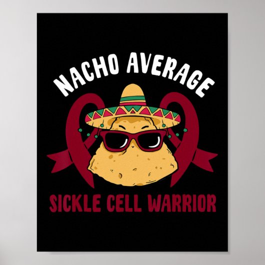 Nacho Average Sickle Cell Warrior Funny Cinco De m Poster (Vorne)