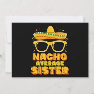 Nacho Average Sister Cinco De Mayo Matching Family Einladung
