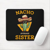 Nacho Average Sister Mexican Cactus Sombrero Cinco Mousepad (Mit Mouse)