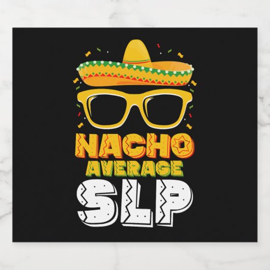 Nacho Average SLP Speech Pathologe Bierflaschenetikett (Einzelnes Label)