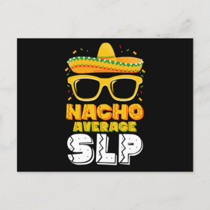 Nacho Average SLP Speech Pathologe Postkarte