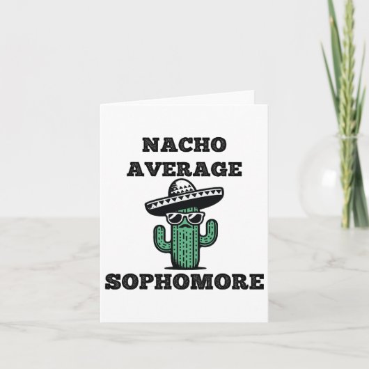 Nacho Average Sophomore Mexican Cinco De Mayo Karte (Vorderseite)