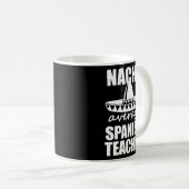 Nacho Average Spanischer Lehrer Funny Mens Geschen Kaffeetasse (VorderseiteRechts)