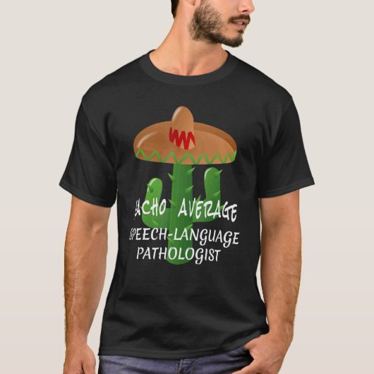 Nacho Average Speech Sprachpathologin Fiesta T-Shirt (Vorderseite)