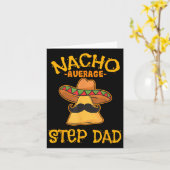 Nacho Average Step Vater Mexican Dish Stepdad Karte (Gelbe Blume)