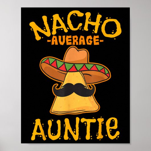 Nacho Average Tante Mexican Cinco De Mayo Poster (Vorne)