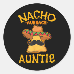 Nacho Average Tante Mexican Cinco De Mayo Runder Aufkleber