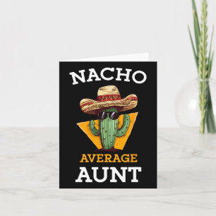 Nacho Average Tante Mexicanisches Tante Funny Fami Karte