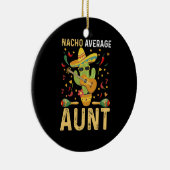 Nacho Average Tante Spaß Cinco De Mayo Tante Keramik Ornament (Rechts)