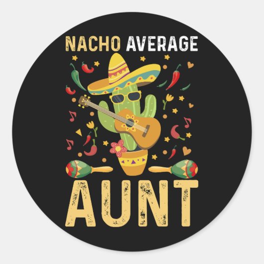 Nacho Average Tante Spaß Cinco De Mayo Tante Runder Aufkleber (Vorderseite)