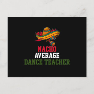 Nacho Average Tanzlehrer Postkarte