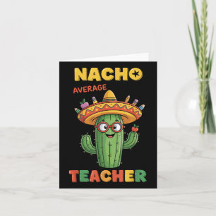 Nacho Average Teacher Apple Cinco De Mayo Teacher Karte