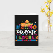 Nacho Average Teacher Cinco De Mayo Fiesta Mexikan Karte (Gelbe Blume)