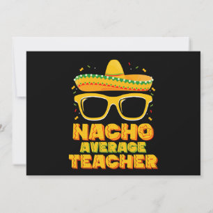 Nacho Average Teacher Cinco De Mayo Matching Einladung