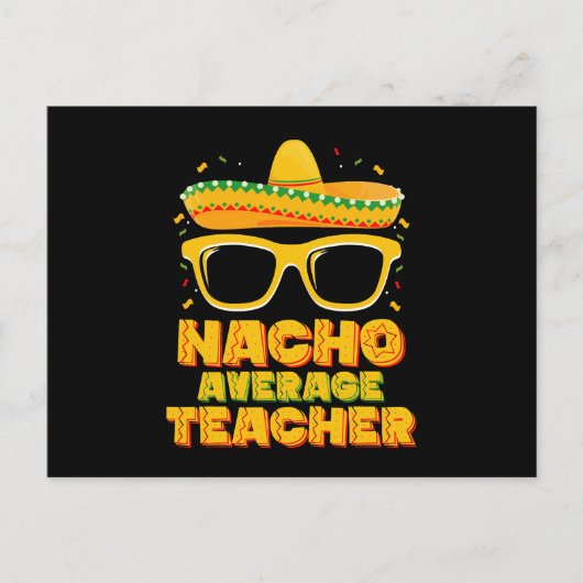 Nacho Average Teacher Cinco De Mayo Matching Postkarte (Vorderseite)