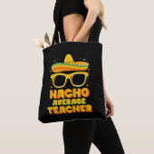 Nacho Average Teacher Cinco De Mayo Matching Tasche (Von Nahem)