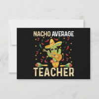 Nacho Average Teacher Cinco De Mayo Mexican Fiesta