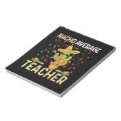 Nacho Average Teacher Cinco De Mayo Mexican Fiesta Notizblock (Rotiert)