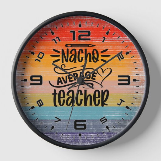 Nacho Average Teacher Uhr (Vorderseite)