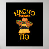 Nacho Average Tio Mexican Disc Uncle Cinco De Mayo Poster (Vorne)
