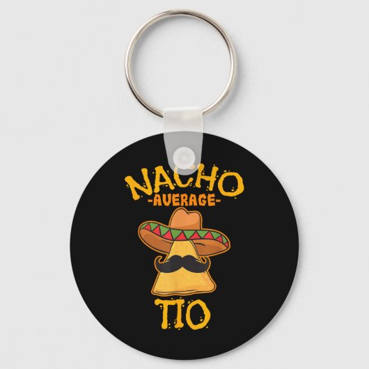 Nacho Average Tio Mexican Disc Uncle Cinco De Mayo Schlüsselanhänger (Vorderseite)