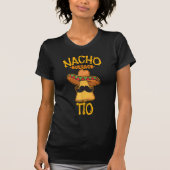 Nacho Average Tio Mexican T-Shirt (Vorderseite)