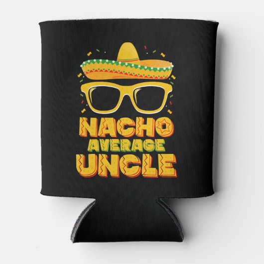 Nacho Average Uncle Cinco De Mayo Matching Family Dosenkühler (Vorderseite)