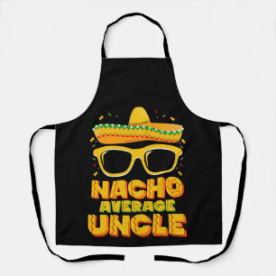 Nacho Average Uncle Cinco De Mayo Matching Family Schürze