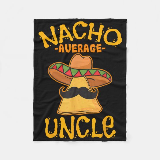 Nacho Average Uncle Cinco De Mayo Sombrero Mexican Fleecedecke (Vorderseite)