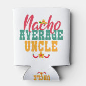 Nacho Average Uncle Funny Cinco De Mayo Geschenk Dosenkühler (Rückseite)