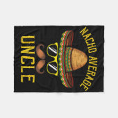 Nacho Average Uncle Funny Cinco De Mayo Mexican So Fleecedecke (Vorderseite (Horizontal))