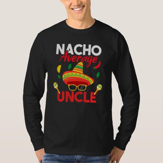 Nacho Average Uncle Funny Mustache Face Sombrero M T-Shirt (Vorderseite)