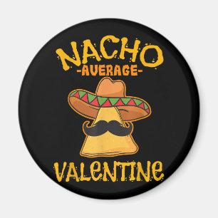 Nacho Average Valentine Mexican Couple Valentine Magnet